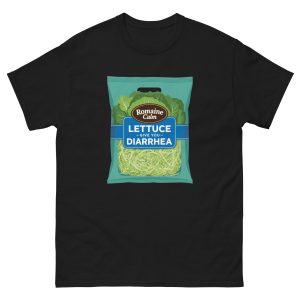 Romaine Calm, Lettuce Give You Diarrhea - Unisex T-Shirt
