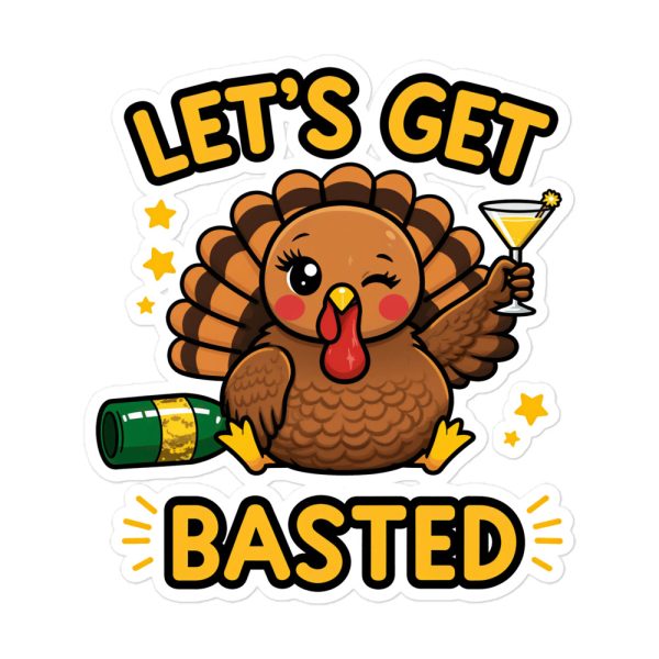 Let's Get Basted - Sticker