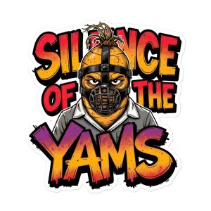 Silence of the Yams - Sticker
