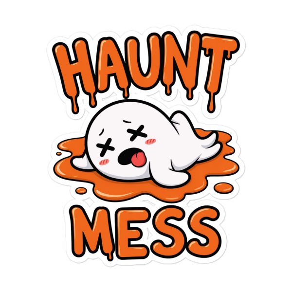 Haunt Mess - Sticker