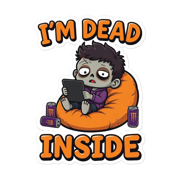 I'm Dead Inside - Sticker