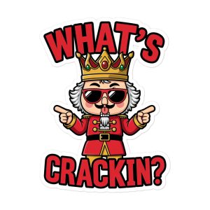 What's Crackin? - Sticker