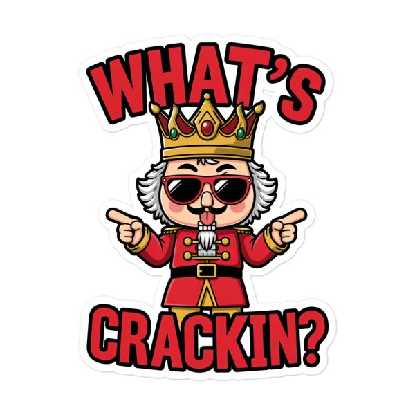 What's Crackin? - Sticker