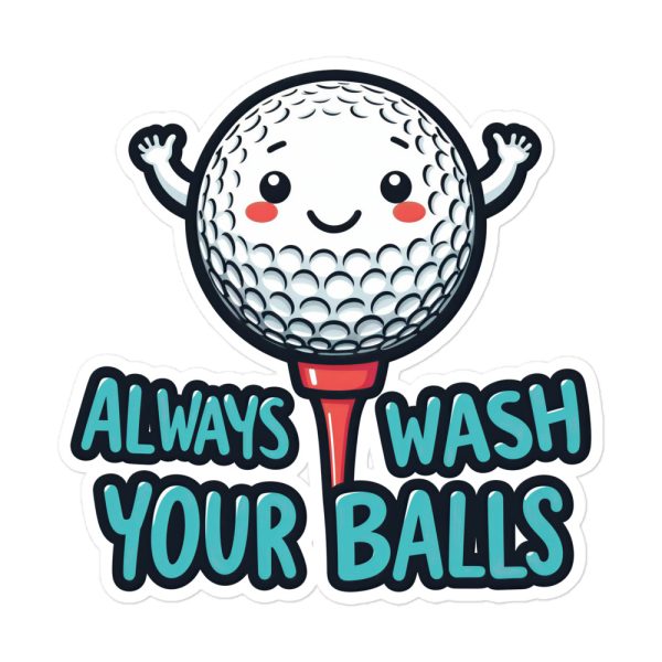 Always Wash Your Balls - Sticker