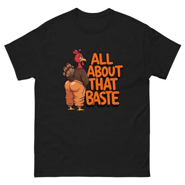 All About That Baste - Unisex T-Shirt