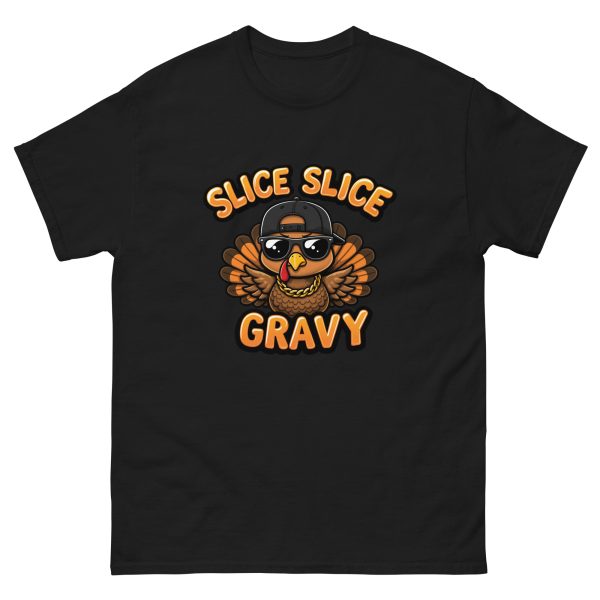Slice, Slice, Gravy - Unisex T-Shirt