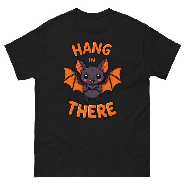 Hang In There - Unisex T-Shirt