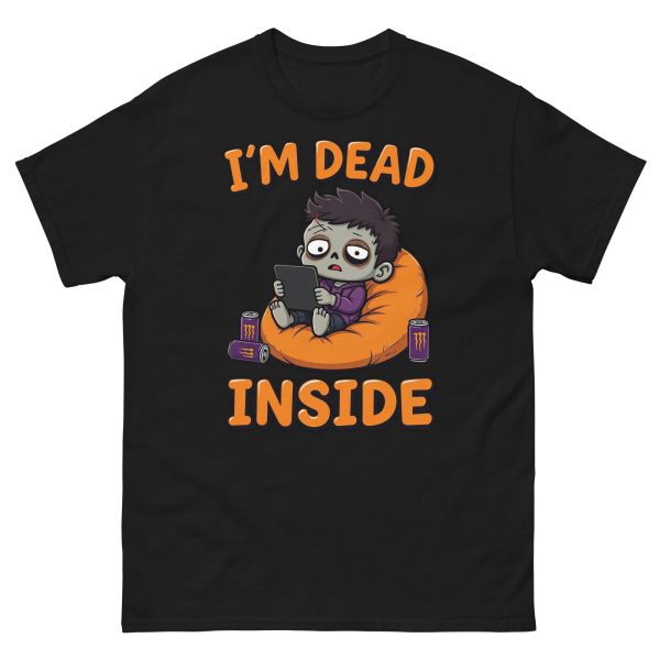 I'm Dead Inside - Unisex T-Shirt
