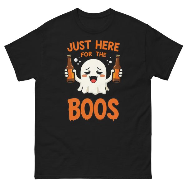 Just Here for the Boos - Unisex T-Shirt