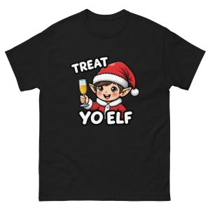 Treat Yo Elf - Unisex T-Shirt