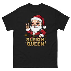 Sleigh Queen - Unisex T-Shirt