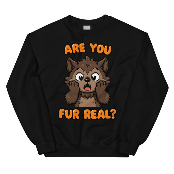 Are You Fur Real? - Unisex Sweatshirt
