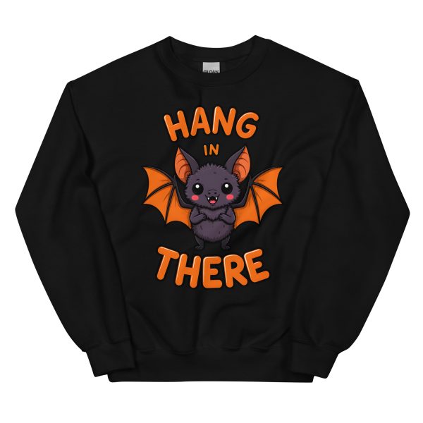 Hang In There - Unisex Sweatshirt