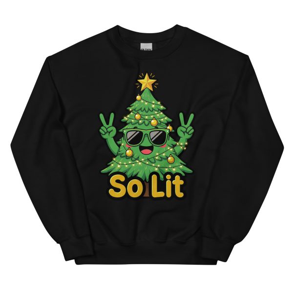 So Lit - Unisex Sweatshirt