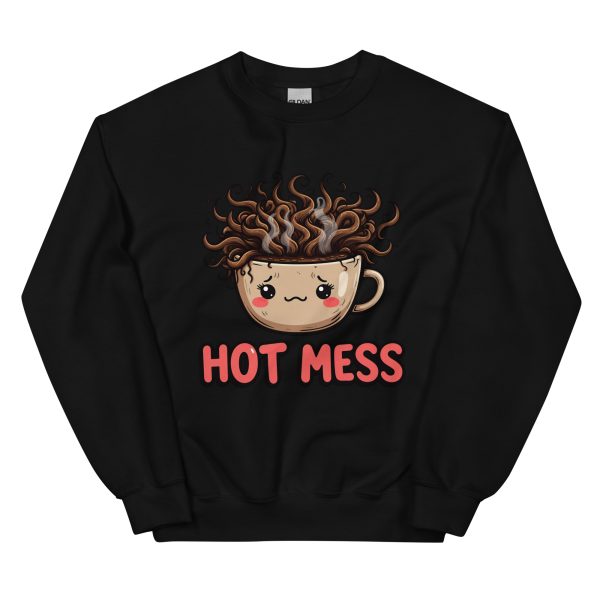 Hot Mess - Unisex Sweatshirt