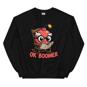Ok, Boomer - Unisex Sweatshirt