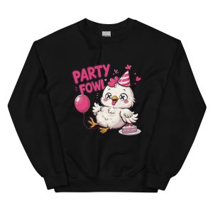 Party Fowl - Unisex Sweatshirt