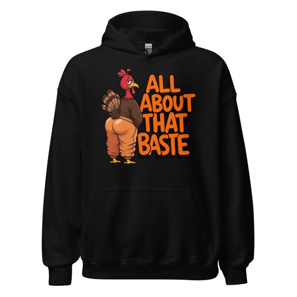 All About That Baste - Unisex Hoodie