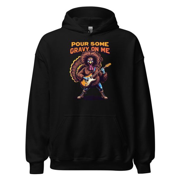 Pour Some Gravy on Me - Unisex Hoodie