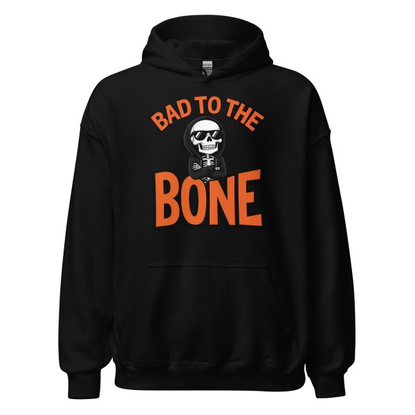 Bad to the Bone - Unisex Hoodie
