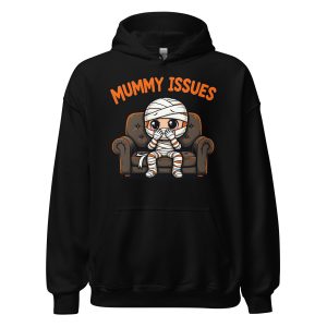 Mummy Issues - Unisex Hoodie