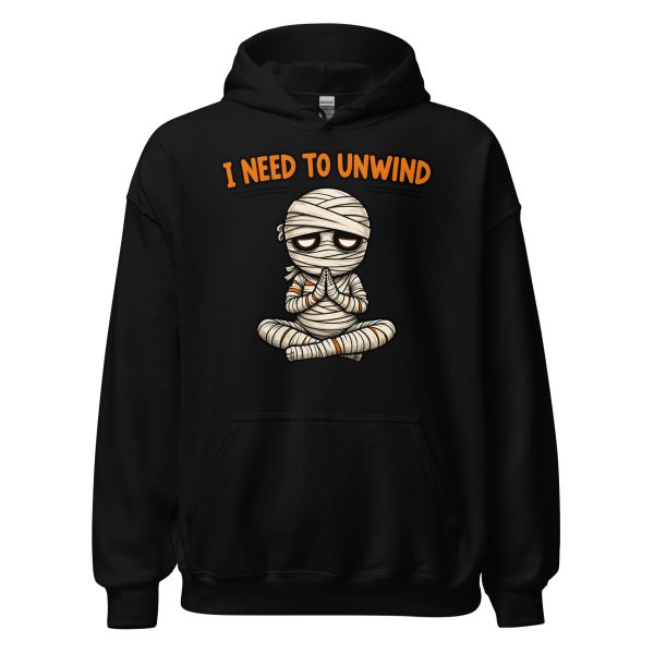 I Need to Unwind - Unisex Hoodie