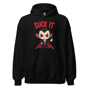 Suck It - Unisex Hoodie