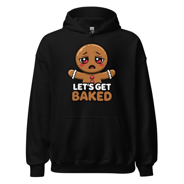 Let's Get Baked - Unisex Hoodie