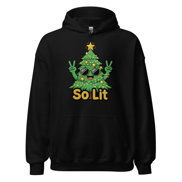 So Lit - Unisex Hoodie