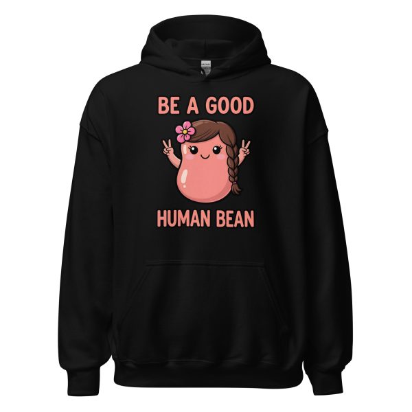 Be a Good Human Bean - Unisex Hoodie