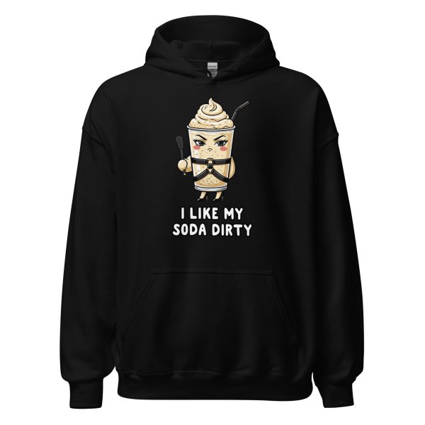 I Like My Soda Dirty - Unisex Hoodie