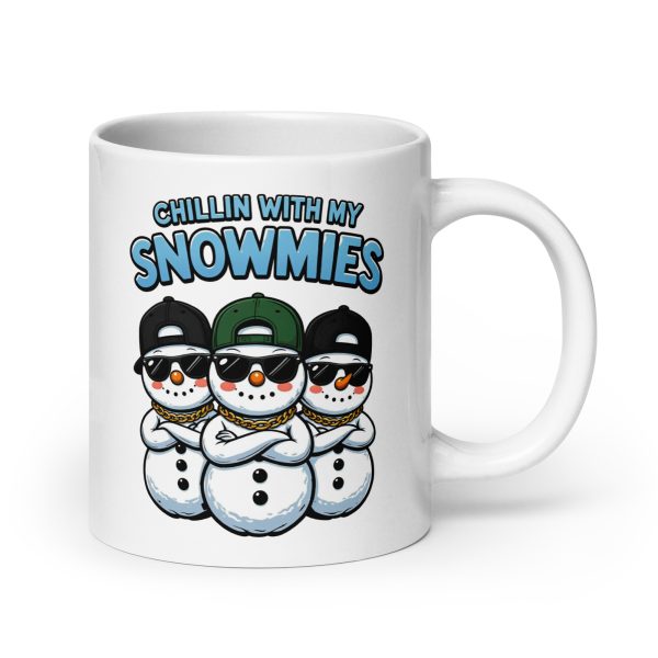 Chillin with my Snowmies - Mug