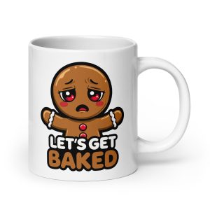 Let's Get Baked - Mug