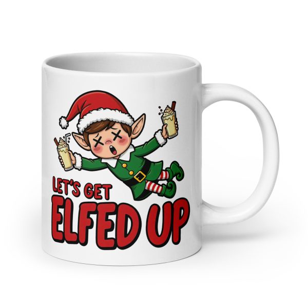 Let's Get Elfed Up - Mug