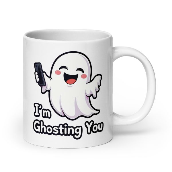 I'm Ghosting You - Mug