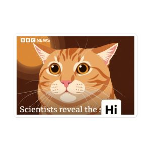 Scientists Reveal the Hi - Secret Orange Cat Tiktok Instagram BBC News Headline - Sticker