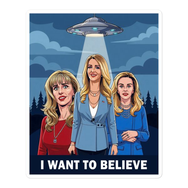 I Want to Believe - Susan Dell Kelly Loeffler Barbera H Thornhill Trump Administration Senator Aliens White House - Sticker