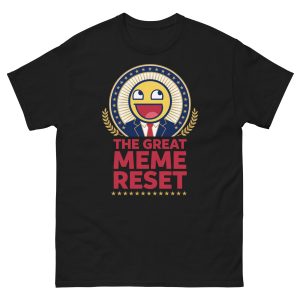 The Great Meme Reset - Dank Memes Brainrot Internet Campaign - Unisex T-Shirt