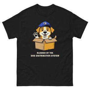 Blessed by the Dog Distribution System - Unisex T-Shirt