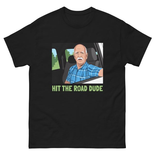 Hit the Road Dude - Old Man Pickup Truck State Property Fishermen Lock Em Up - Unisex T-Shirt