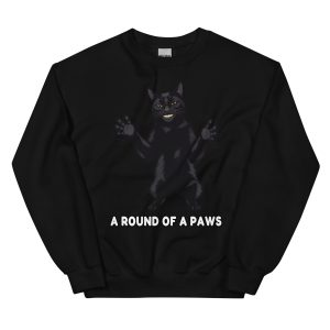 A Round of a Paws - Black Cat Clapping AI Human Creepy Sinister Uncanny - Unisex Sweatshirt