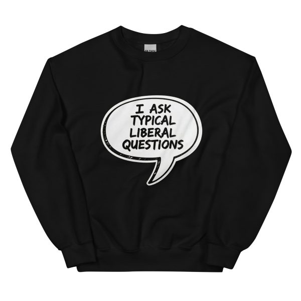 Typical Liberal Question - Defense Secretary Pete Hegseth Democrat Courtney Kube Pentagon - Unisex Sweatshirt