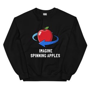 Imagine Spinning Apples - 3D Mind Brain IQ Level Nine IQmaxx IQMaxxing Visualization Test - Unisex Sweatshirt