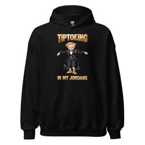 Tiptoeing in my Jordans - Tip Toe Wing Jawwdinz Leprechaun Rumpelstiltskin - Unisex Hoodie