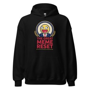 The Great Meme Reset - Dank Memes Brainrot Internet Campaign - Unisex Hoodie