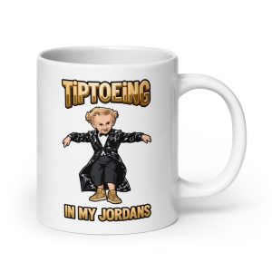 Tiptoeing in my Jordans - Tip Toe Wing Jawwdinz Leprechaun Rumpelstiltskin - Mug